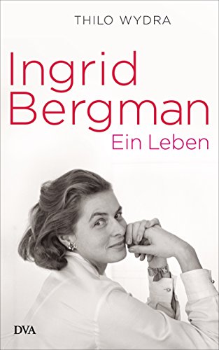 - Ingrid Bergman: Ein Leben