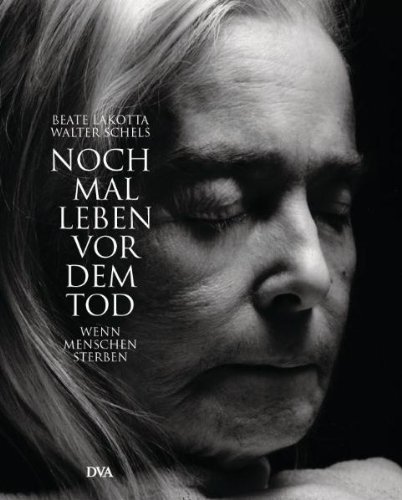  - Noch mal leben vor dem Tod: Wenn Menschen sterben