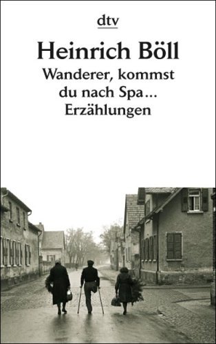 - Wanderer, kommst du nach Spa ...: Erzählungen