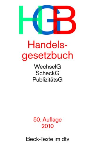 -- - Handelsgesetzbuch HGB: ohne Seehandelsrecht, mit Publizitätsgesetz, Wechselgesetz und Scheckgesetz: Ohne Seehandelsrecht, mit Publizitätsgesetz, Wertpapierhandelsgesetz, Wechselgesetz und Scheckgesetz