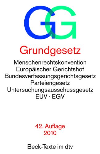 - Grundgesetz GG: Mit Vertrag über die abschließende Regelung in bezug auf Deutschland, Menschenrechtskonvention, Verfahrensordnung Europäischer ... und Gesetz über den Petitionsausschuß