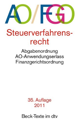 - Abgabenordnung mit Finanzgerichtsordnung und Nebengesetzen (AO/FGO). Steuerverfahrensrecht - AO-Anwendungserlass