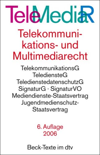 -- - Telemediarecht: Telekommunikations- und Multimediarecht: TelekommunikationsG, TelediensteG, TeledienstedatenschutzG, SignaturG, SignaturVO, ... Jugendmedienschutz-Staatsvertrag
