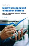 - Marktforschung: Methodische Grundlagen und praktische Anwendung (German Edition)