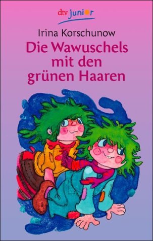 - Die Wawuschels mit den grünen Haaren