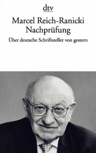 - Nachprüfung: Über deutsche Schriftsteller von gestern