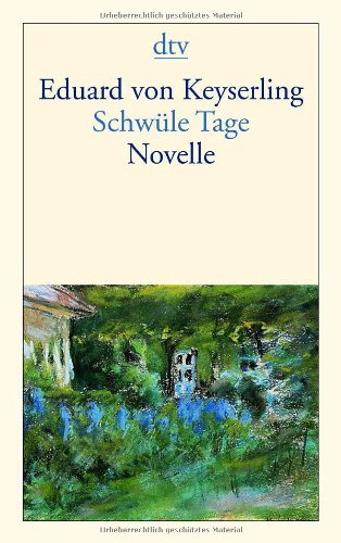 - Schwüle Tage: Novelle