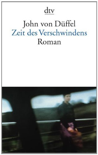 - Zeit des Verschwindens: Roman