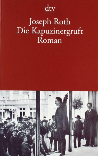 - Die Kapuzinergruft: Roman