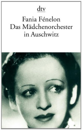 - Das Mädchenorchester in Auschwitz (dtv Literatur)