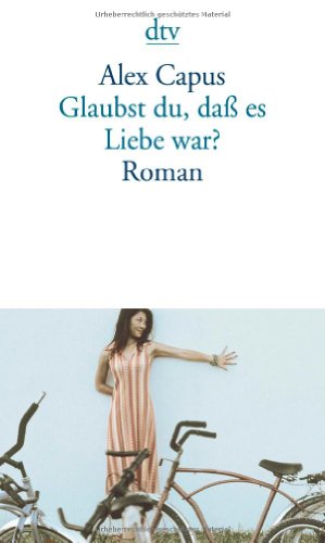 - Glaubst du, daß es Liebe war?: Roman
