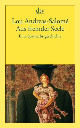  - Aus fremder Seele: Eine Spätherbstgeschichte