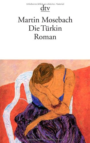  - Die Türkin: Roman