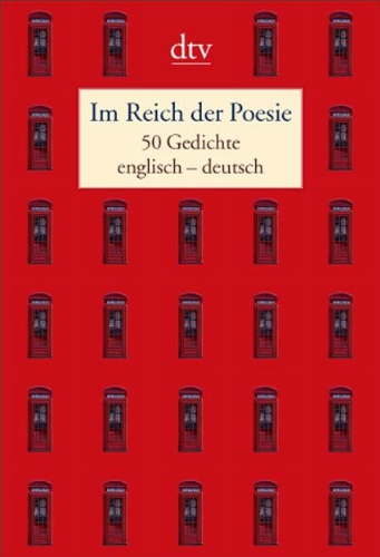  - Im Reich der Poesie: Fünfzig Gedichte englisch - deutsch