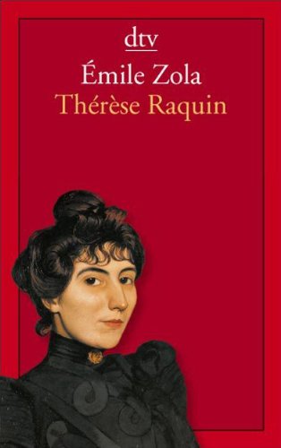  - Thérèse Raquin: Roman