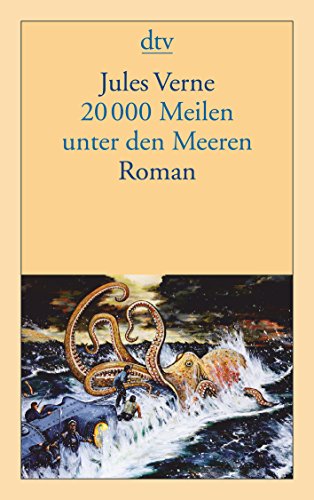  - 20000 Meilen unter den Meeren: Roman