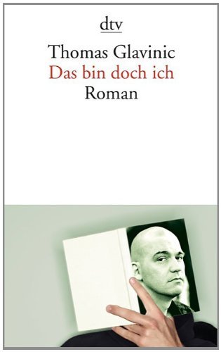 - Das bin doch ich: Roman