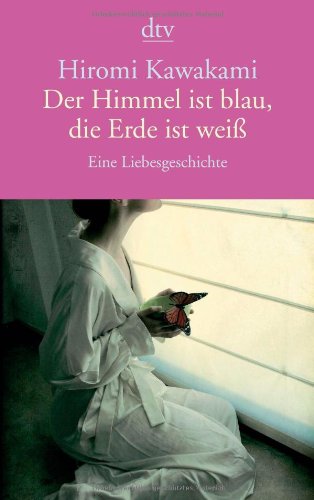  - Der Himmel ist blau, die Erde ist weiß: Eine Liebesgeschichte