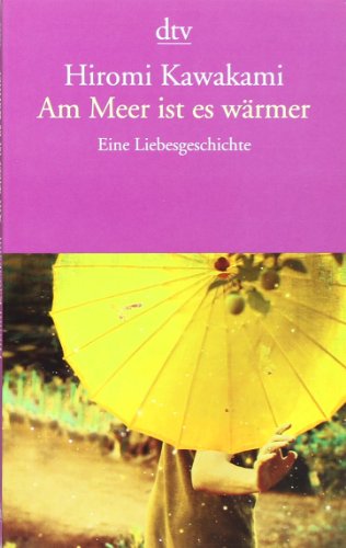  - Am Meer ist es wärmer: Eine Liebesgeschichte