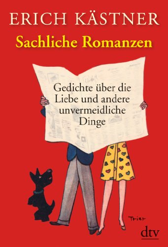 - Sachliche Romanzen: Gedichte über Liebe und andere unvermeidliche Dinge