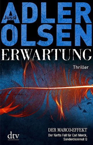 Adler-Olsen, Jussi - Erwartung - Der Marco-Effekt (Carl Morck 05)