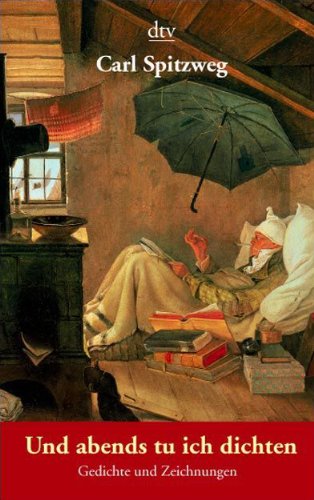 - Und abends tu ich dichten: Gedichte und Zeichnungen