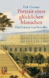  - Versailles: Glanz und Elend am Hof des Sonnenkönigs