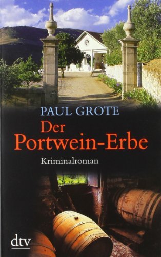  - Der Portwein-Erbe: Kriminalroman