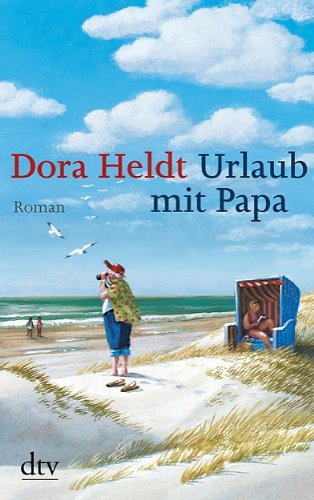 - Urlaub mit Papa: Roman