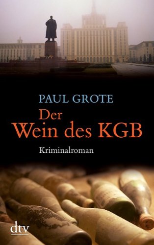  - Der Wein des KGB: Kriminalroman