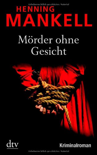 - Mörder ohne Gesicht: Kurt Wallanders 1. Fall