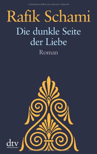  - Die dunkle Seite der Liebe: Roman