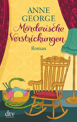 - Mörderische Verstrickungen: Roman