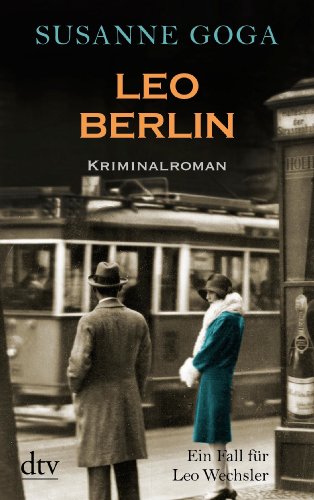 Goga, Susanne - Leo Berlin: Kriminalroman