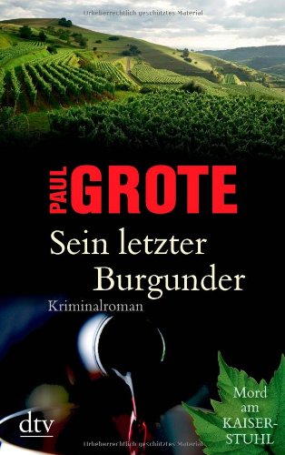  - Sein letzter Burgunder: Kriminalroman