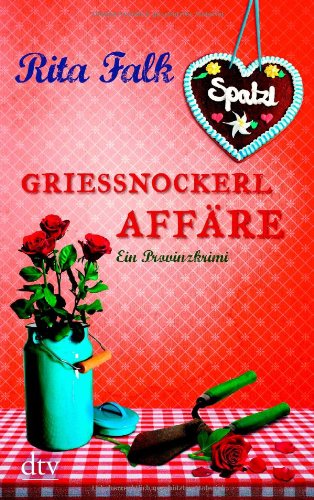  - Grießnockerlaffäre: Ein Provinzkrimi