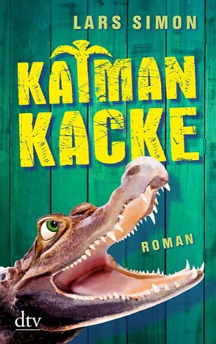 - Kaimankacke: Roman
