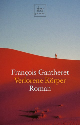 - Verlorene Körper: Roman