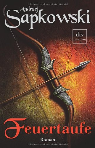 - Feuertaufe: Roman