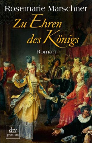 - Zu Ehren des Königs: Roman