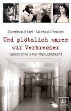  - Beim Leben meiner Enkel: Wie eine DDR-Flucht zum Familiendrama wurde