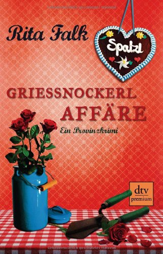  - Grießnockerlaffäre: Ein Provinzkrimi