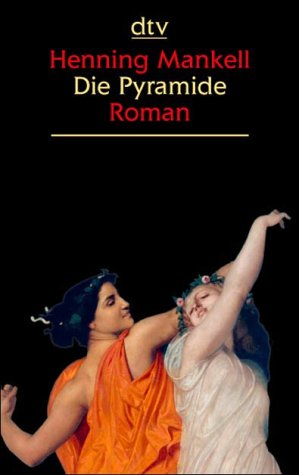 Mankell, Henning - Die Pyramide: Roman