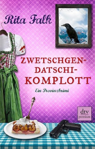 - Zwetschgendatschikomplott: Ein Provinzkrimi