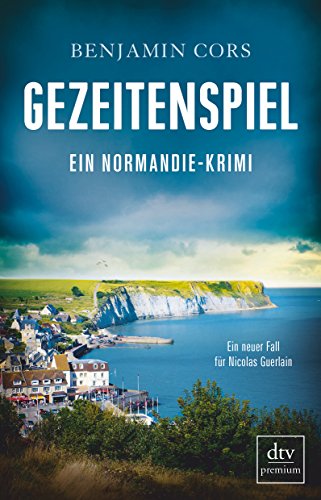 Cors, Benjamin - Gezeitenspiel: Ein Normandie-Krimi (Nicolas Guerlain)