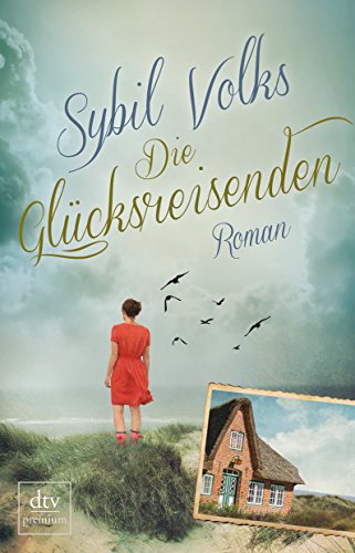 - Die Glücksreisenden: Roman