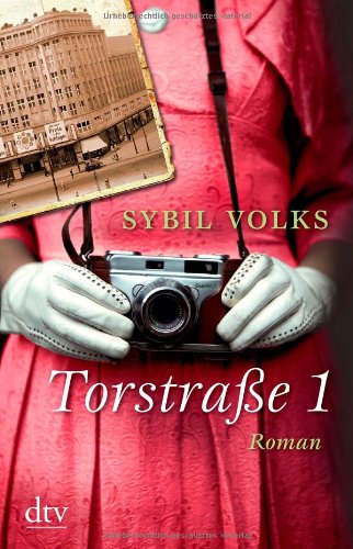 Volks, Sybil - Torstraße 1: Roman