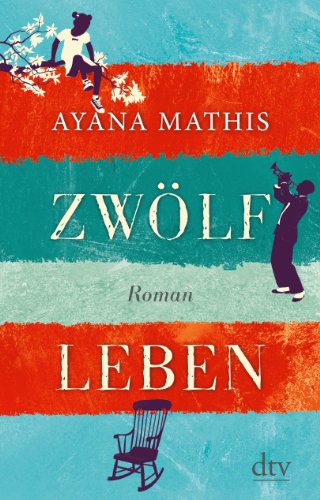 - Zwölf Leben: Roman