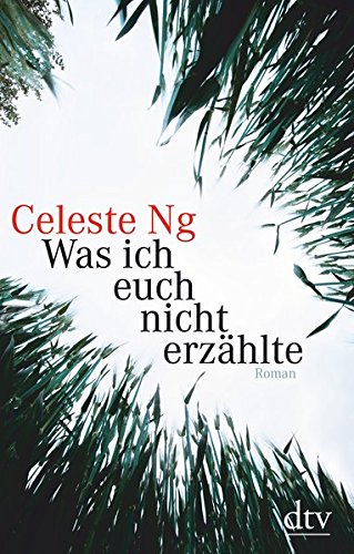 - Was ich euch nicht erzählte: Roman