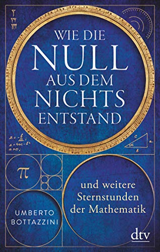 Bottazzini, Umberto - Wie die Null aus dem Nichts entstand